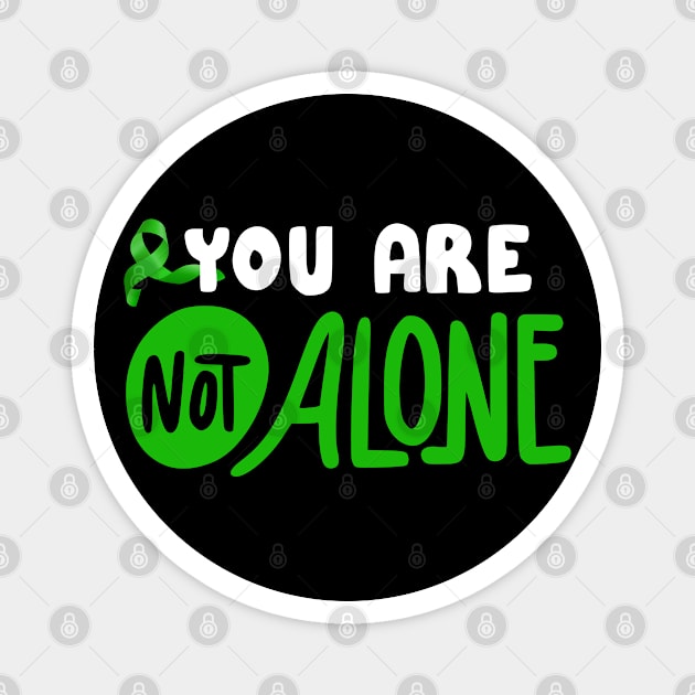 You are not alone Magnet by Lolane